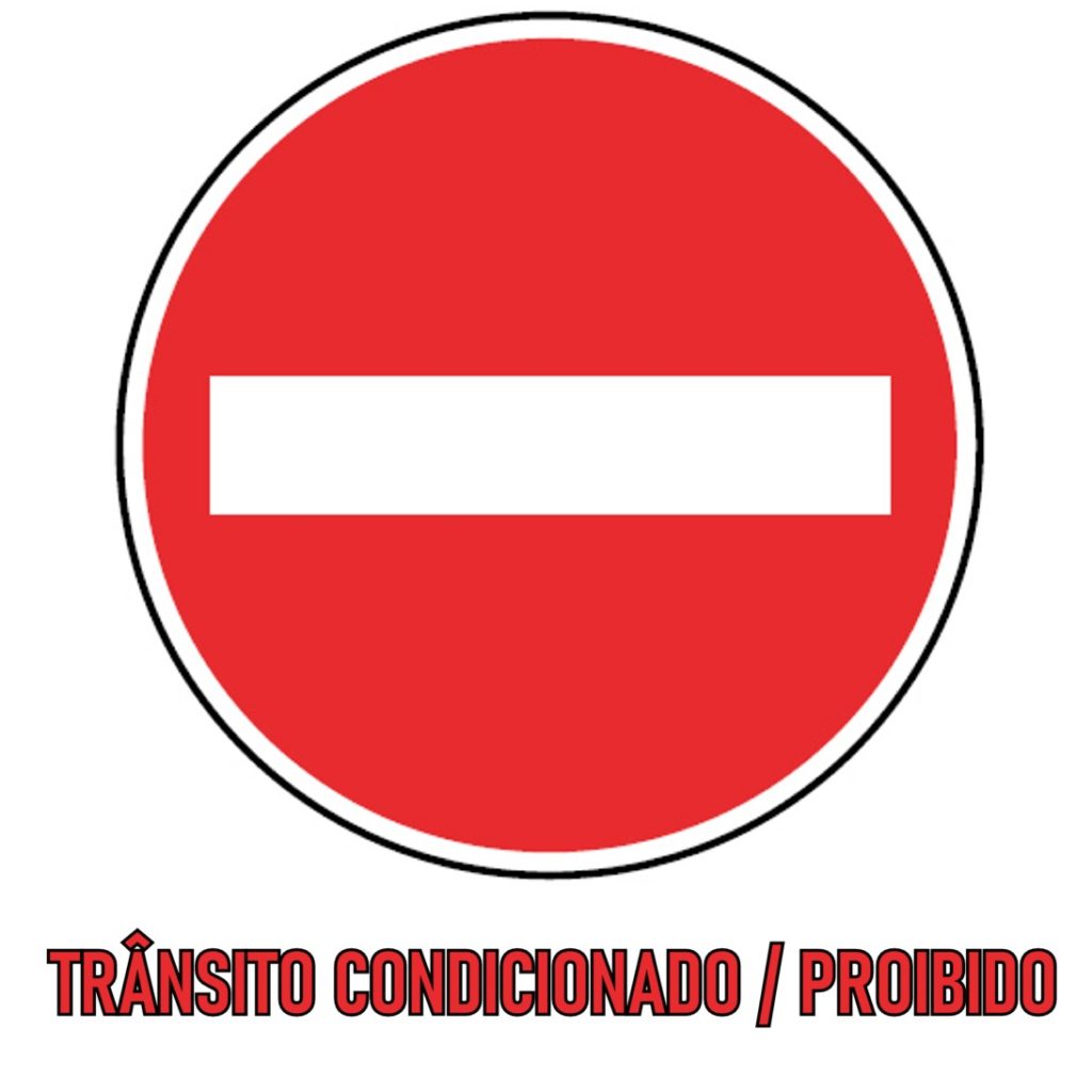 Transito Condicionado - Proibido