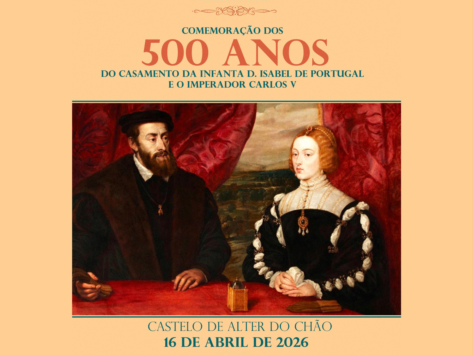 Comemorações dos 500 anos do Casamento da Infanta D. Isabel com o Imperador Carlos V